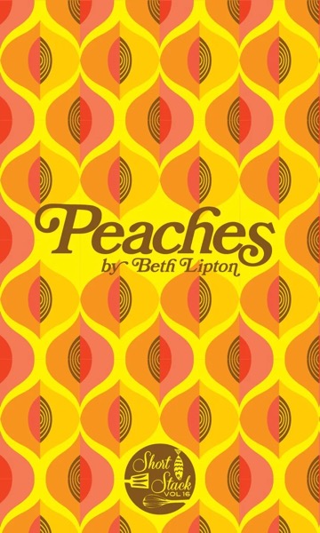 Peaches by Beth Lipton